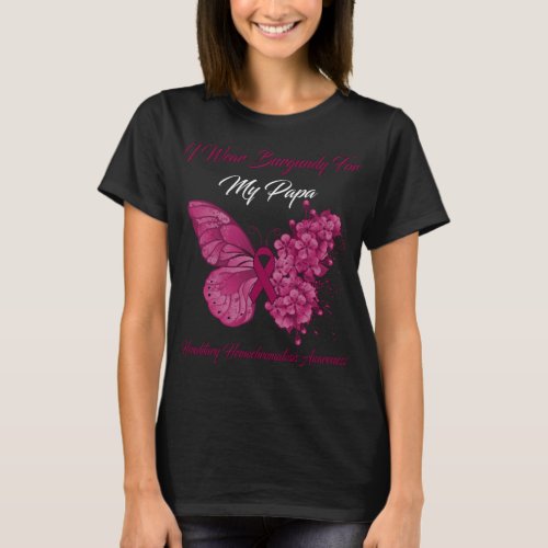 Butterfly I Wear Burgundy For My Papa Hereditary  T_Shirt