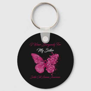 Butterfly I Wear Burgundy For My Sister Sickle Cel Keychain