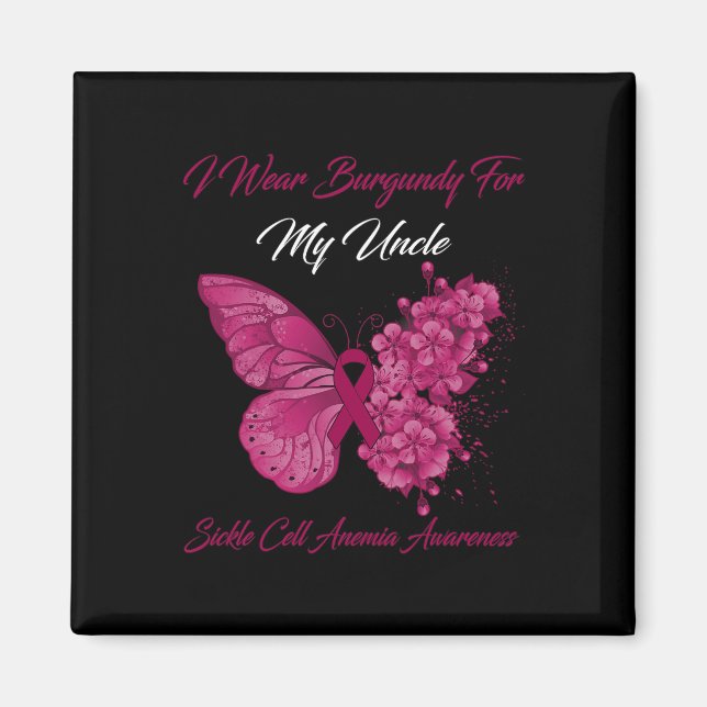 Butterfly I Wear Burgundy For My Uncle Sickle Cell Magnet (Front)