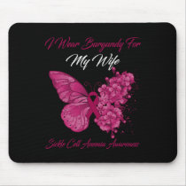 Butterfly I Wear Burgundy For My Wife Sickle Cell  Mouse Pad