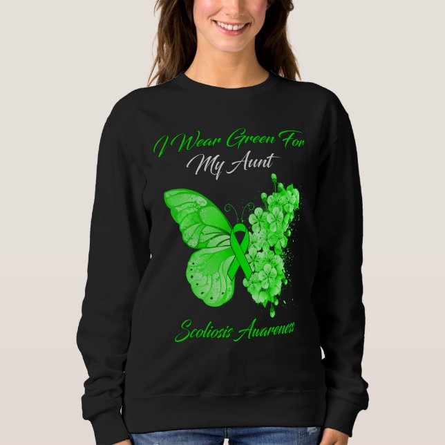 Butterfly I Wear Green For My Aunt Scoliosis Aware Sweatshirt (Front)