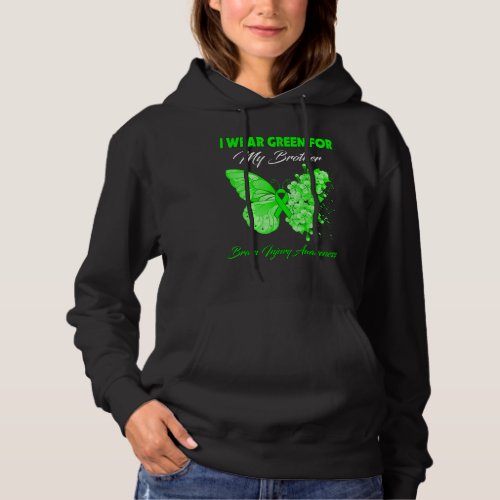 Butterfly I Wear Green For My Brother Brain Injury Hoodie