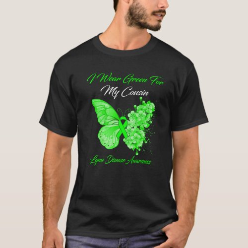 Butterfly I Wear Green For My Cousin Lyme Disease T_Shirt