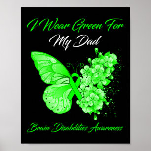 Butterfly I Wear Green For My Dad Brain Disabiliti Poster
