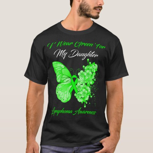 Butterfly I Wear Green For My Daughter Lymphoma Aw T_Shirt