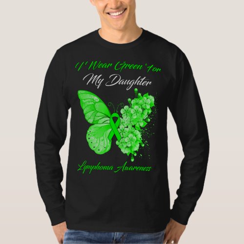 Butterfly I Wear Green For My Daughter Lymphoma Aw T_Shirt
