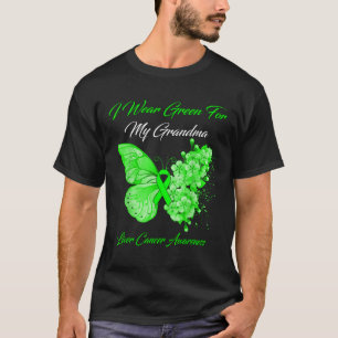 Butterfly I Wear Green For My Grandma Liver Cancer T-Shirt
