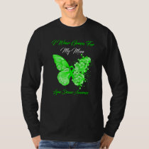 Butterfly I Wear Green For My Mom Lyme Disease Awa T-Shirt
