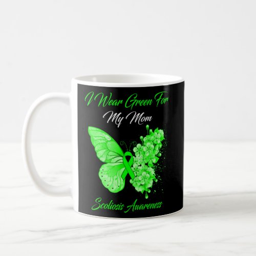 Butterfly I Wear Green For My Mom Scoliosis Awaren Coffee Mug