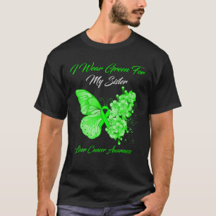 Butterfly I Wear Green For My Sister Liver Cancer T-Shirt