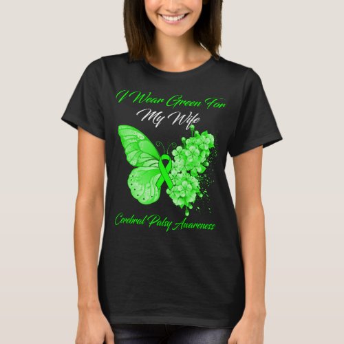 Butterfly I Wear Green For My Wife Cerebral Palsy  T_Shirt