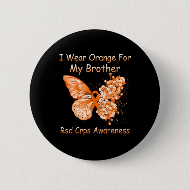 Butterfly I Wear Orange For My Brother RSD CRPS Aw Button (Front)