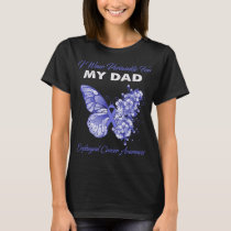 Butterfly I Wear Periwinkle For MY DAD Esophageal  T-Shirt