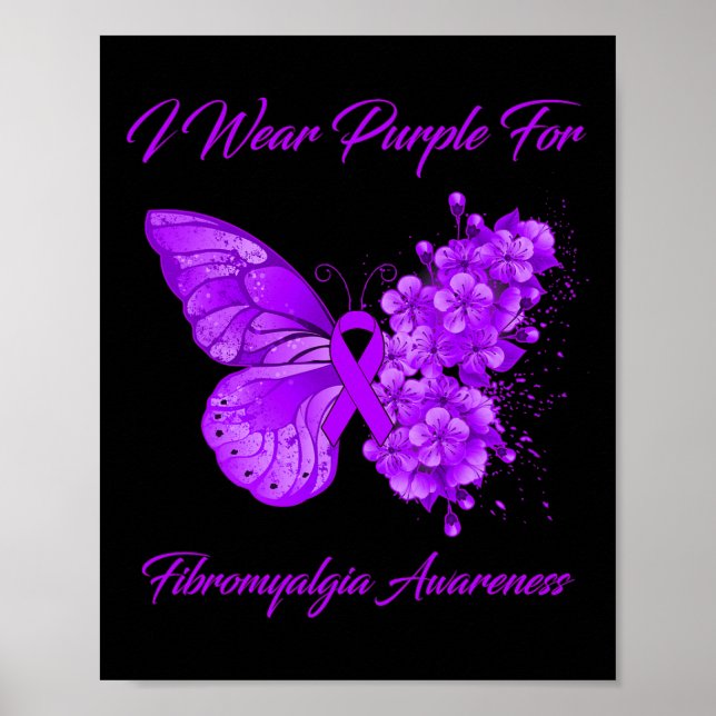 Butterfly I Wear Purple For Fibromyalgia Awareness Poster (Front)