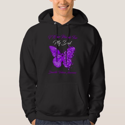 Butterfly I Wear Purple For My Dad Domestic Violen Hoodie