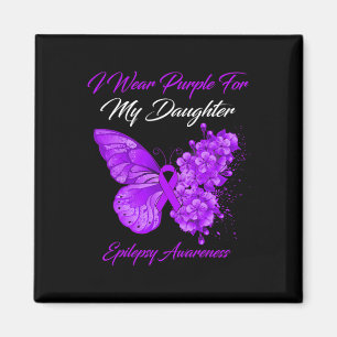 Butterfly I Wear Purple For My Daughter Epilepsy A Magnet