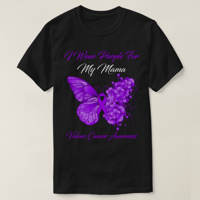 Butterfly I Wear Purple For My Mama Vulvar Cancer  T-Shirt (Design Front)