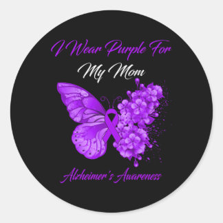Butterfly I Wear Purple For My Mom Alzheimer'S Awa Classic Round Sticker