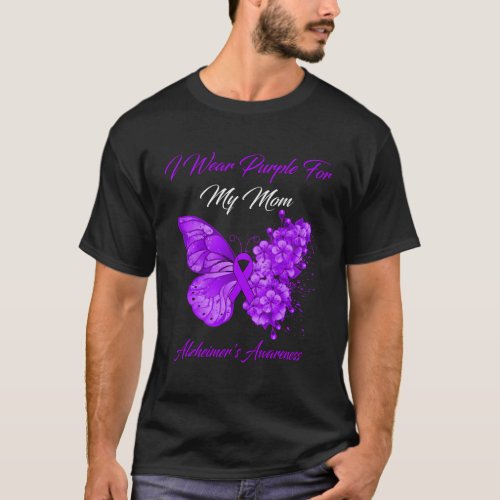 Butterfly I Wear Purple For My Mom AlzheimerS Awa T_Shirt