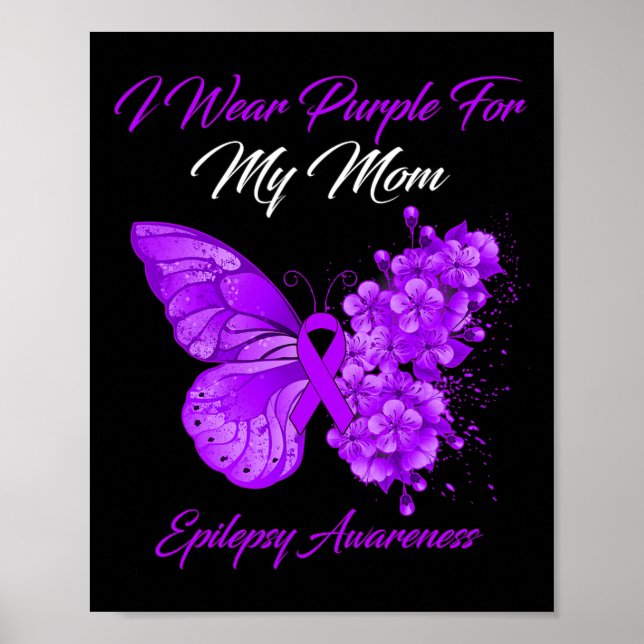 Butterfly I Wear Purple For My Mom Epilepsy Awaren Poster (Front)