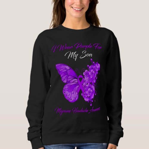 Butterfly I Wear Purple For My Son Migraine Headac Sweatshirt