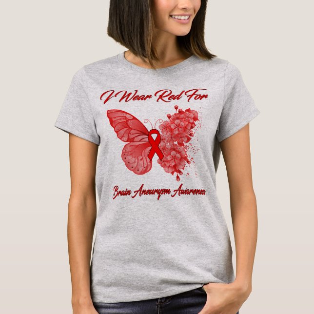 Butterfly I Wear Red For Brain Aneurysm Awareness T-Shirt (Front)
