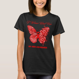 Butterfly I Wear Red For HIV AIDS Awareness T-Shirt