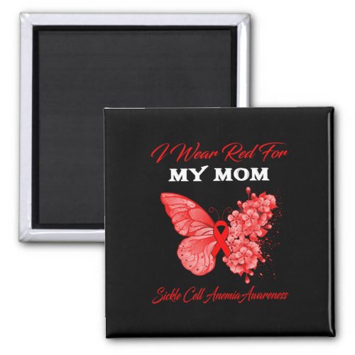 Butterfly I Wear Red For My Mom Sickle Cell Anemia Magnet