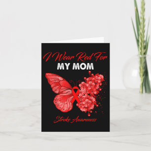 Butterfly I Wear Red For My Mom Stroke Awareness Card