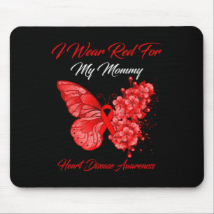 Butterfly I Wear Red For My Mommy Heart Disease Aw Mouse Pad