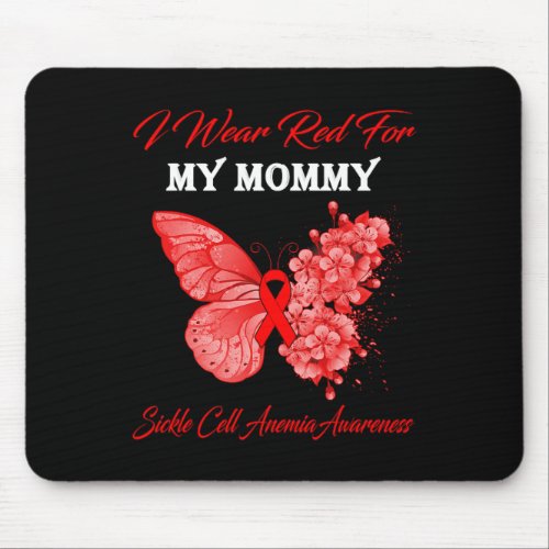 Butterfly I Wear Red For My Mommy Sickle Cell Anem Mouse Pad