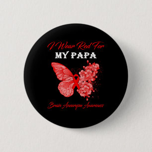 Butterfly I Wear Red For My Papa Brain Aneurysm Aw Button