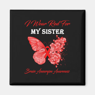 Butterfly I Wear Red For My Sister Brain Aneurysm Magnet