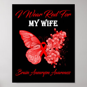 Butterfly I Wear Red For My Wife Brain Aneurysm Aw Poster