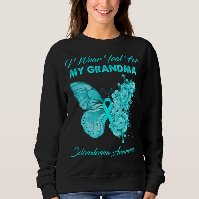 Butterfly I Wear Teal For My Grandma Scleroderma A Sweatshirt (Front)