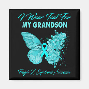 Butterfly I Wear Teal For My Grandson Fragile X Sy Magnet