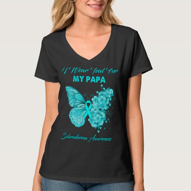 Butterfly I Wear Teal For My Papa Scleroderma Awar T-Shirt (Front)