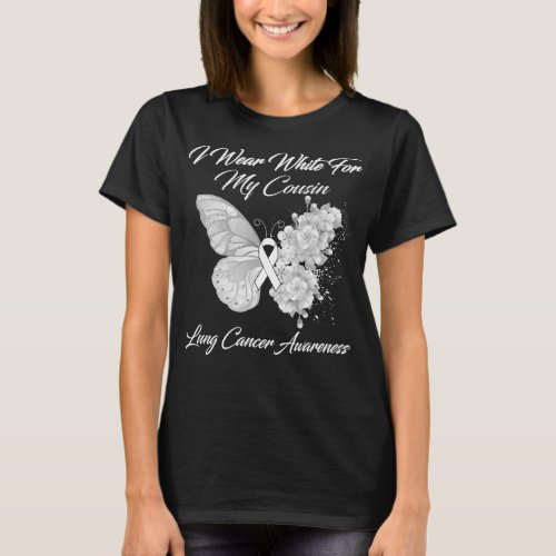 Butterfly I Wear White For My Cousin Lung Cancer  T_Shirt