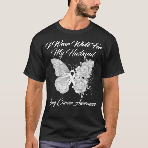 Butterfly I Wear White For My Husband Lung Cancer  T_Shirt