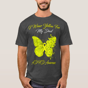 Butterfly I Wear Yellow For My Dad ADHD Awareness  T-Shirt