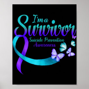 Butterfly Im A Survivor Suicide Prevention Awarene Poster