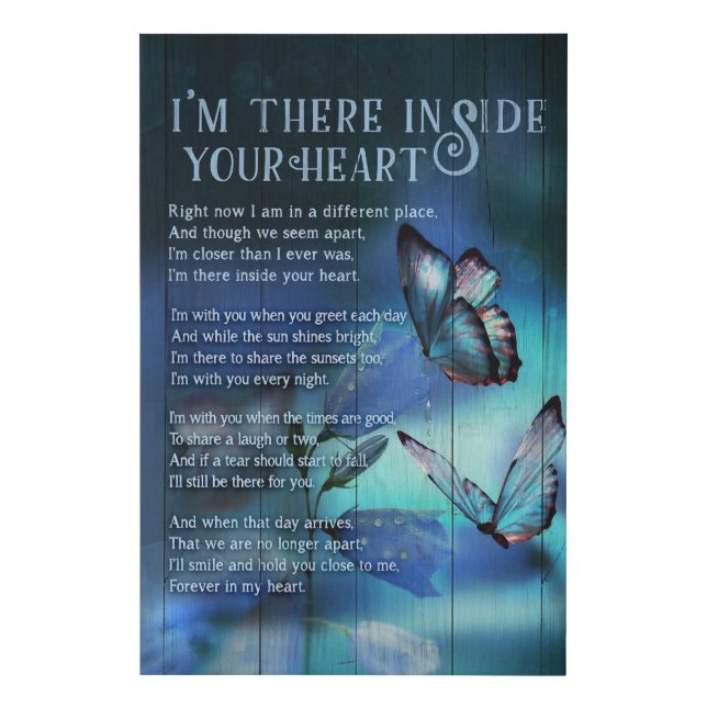Butterfly I'm There Inside Your Heart Faux Canvas Print (Front)