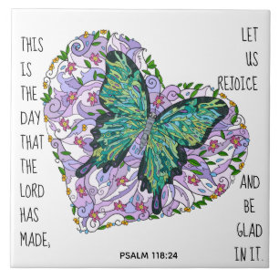 Butterfly in Heart w/ verse from Psalm 118:24 Ceramic Tile
