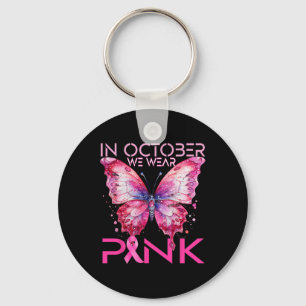 Butterfly In October We Wear Pink Breast Cancer Aw Keychain