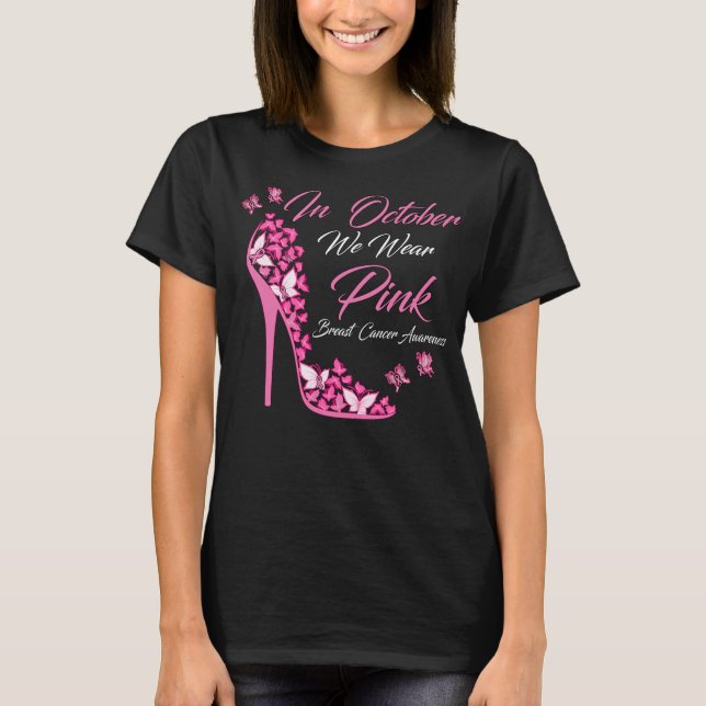 Butterfly In October We Wear Pink Breast Cancer  T-Shirt (Front)