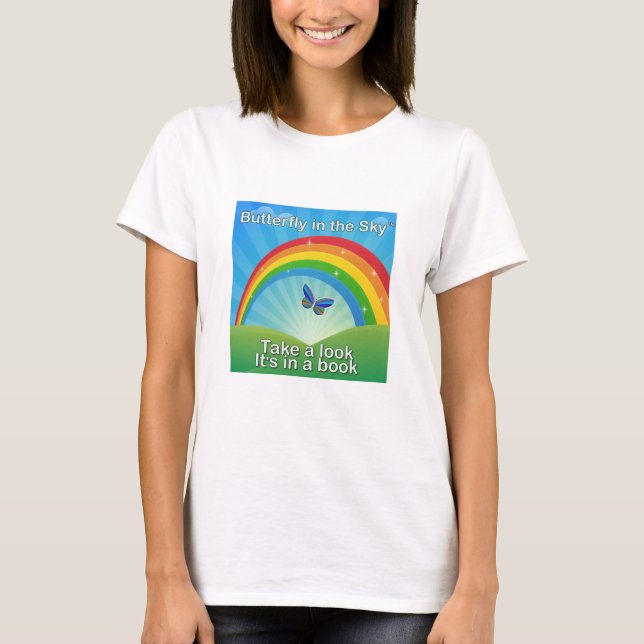 Butterfly in the Sky™ T-Shirt (Front)