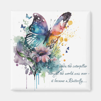 Butterfly Inspirational Encouragement Quote Magnet