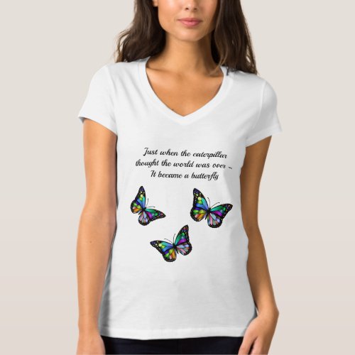 Butterfly Inspirational Encouragement Quote T_Shirt