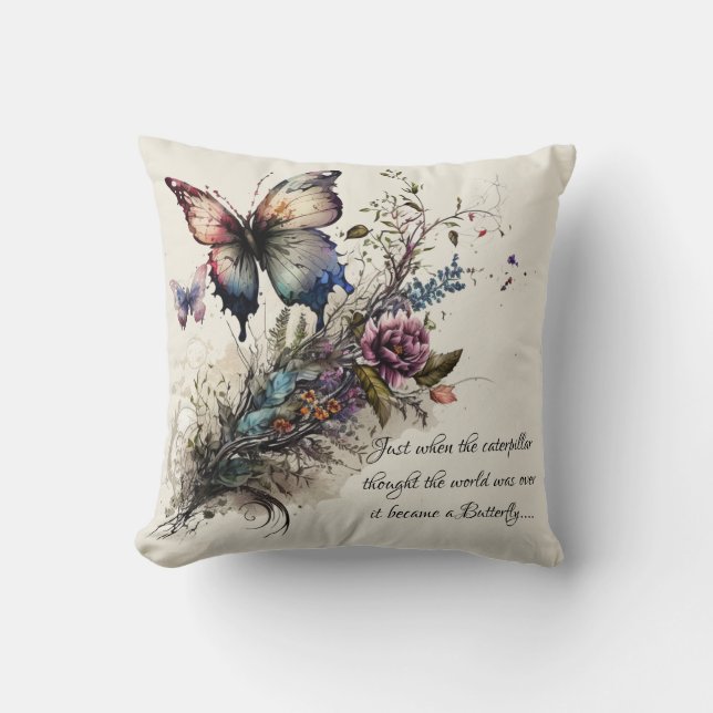 Butterfly Inspirational Encouragement Quote  Throw Pillow (Front)