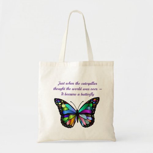 Butterfly Inspirational Encouragement Quote Tote Bag